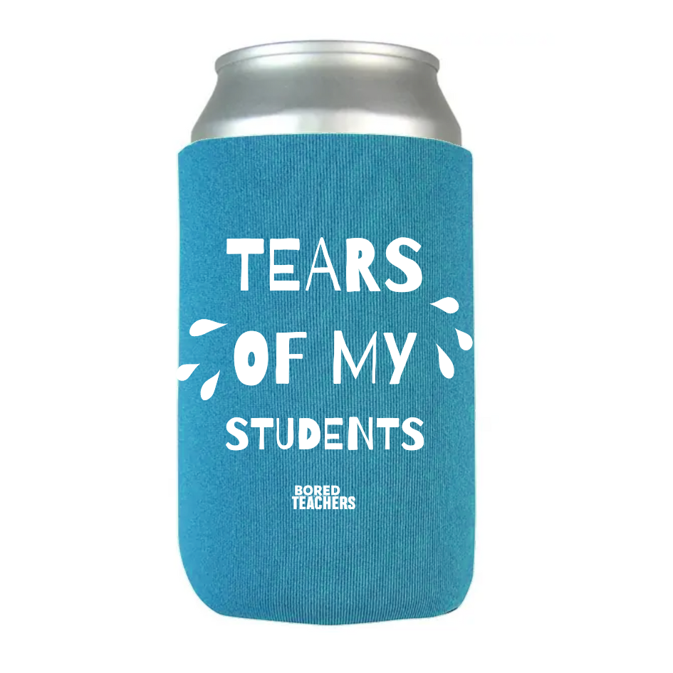 Tears Of My Students Koozie - Turquoise - Bored Teachers