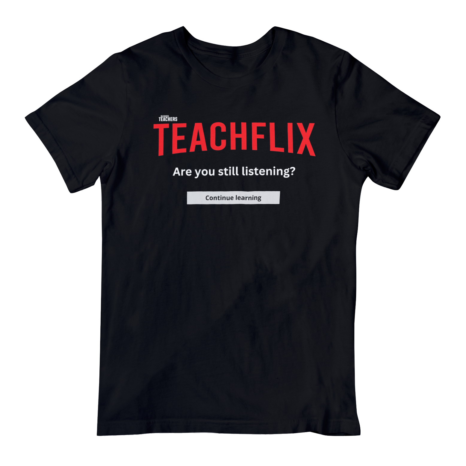 Teachflix T-Shirt