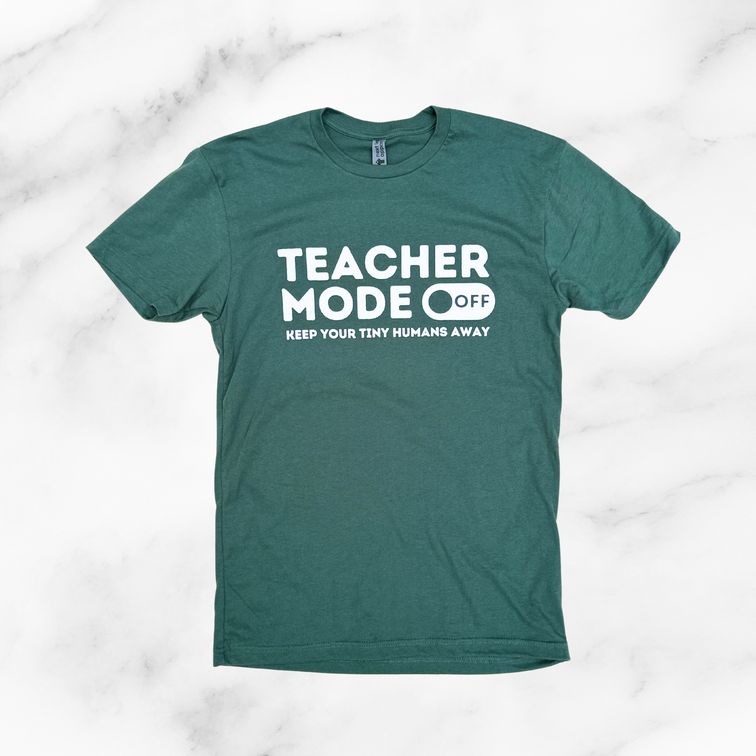 "Teacher Mode Off: Keep Your Tiny Humans Away" T-shirt