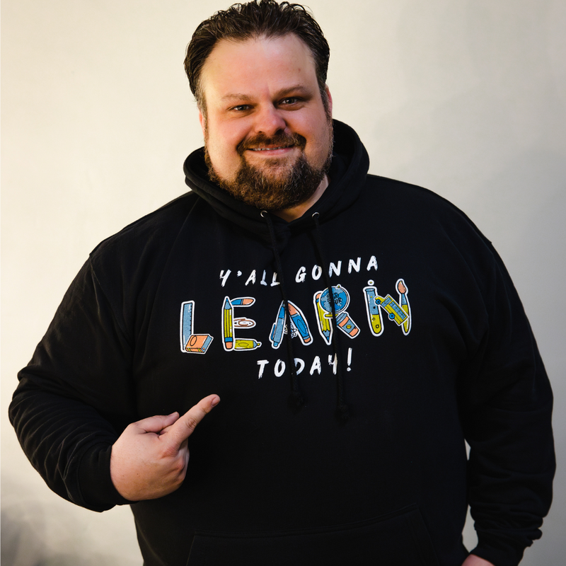 Y'all Gonna Learn Today Pullover Hoodie - Black