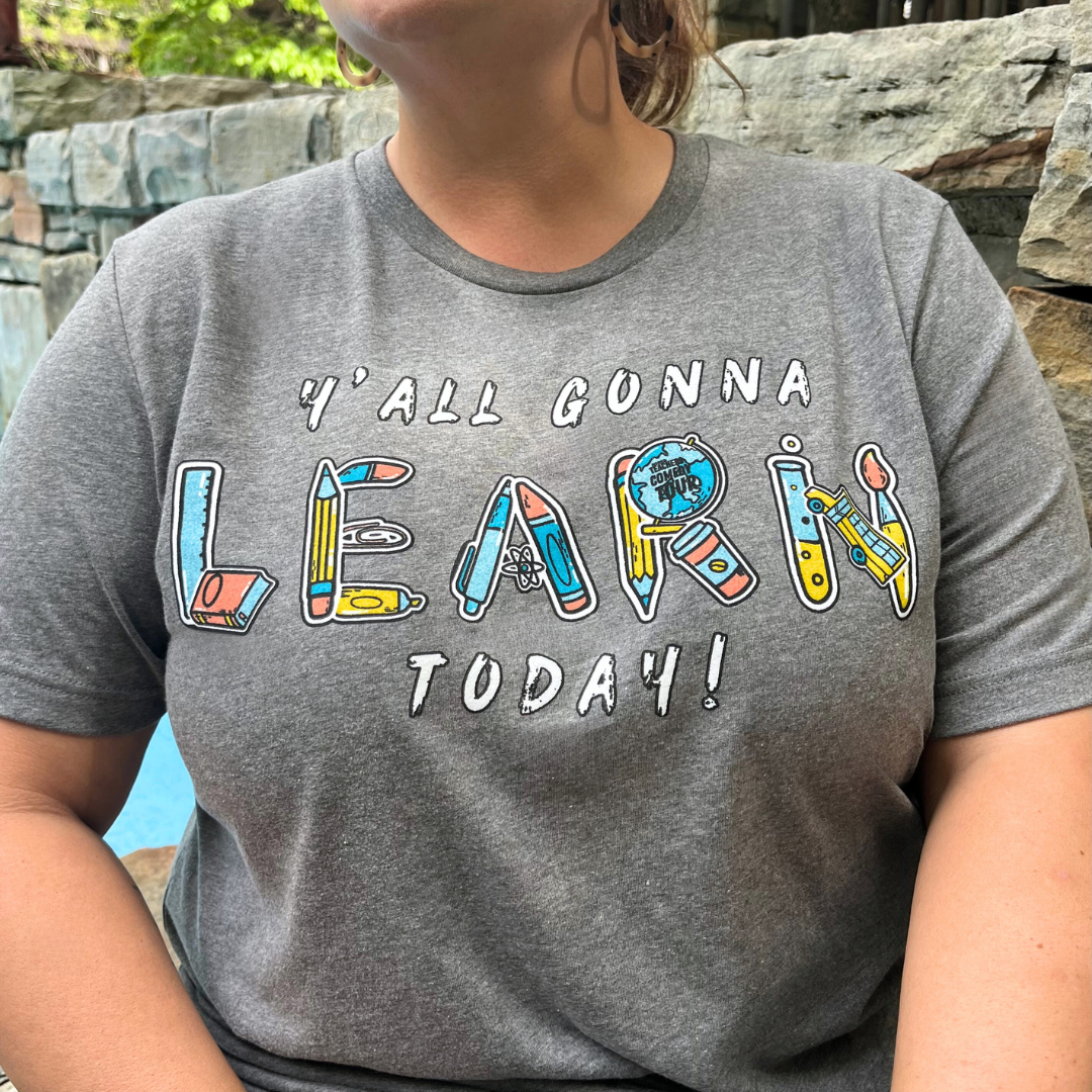 Y'All Gonna Learn Today T-Shirt - Deep Heather Grey