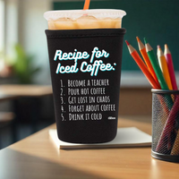 Teacher Recipe For Iced Coffee Koozie (for Iced Coffees)