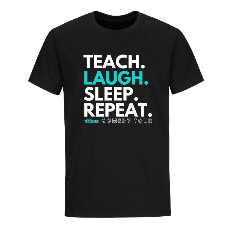 Teach Laugh Sleep Repeat T-Shirt - Black