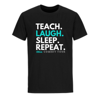 Teach Laugh Sleep Repeat T-Shirt - Black - Bored Teachers