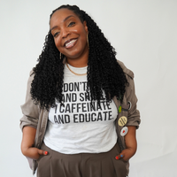 "I Don't Rise and Shine. I Caffeinate and Educate" T-shirt