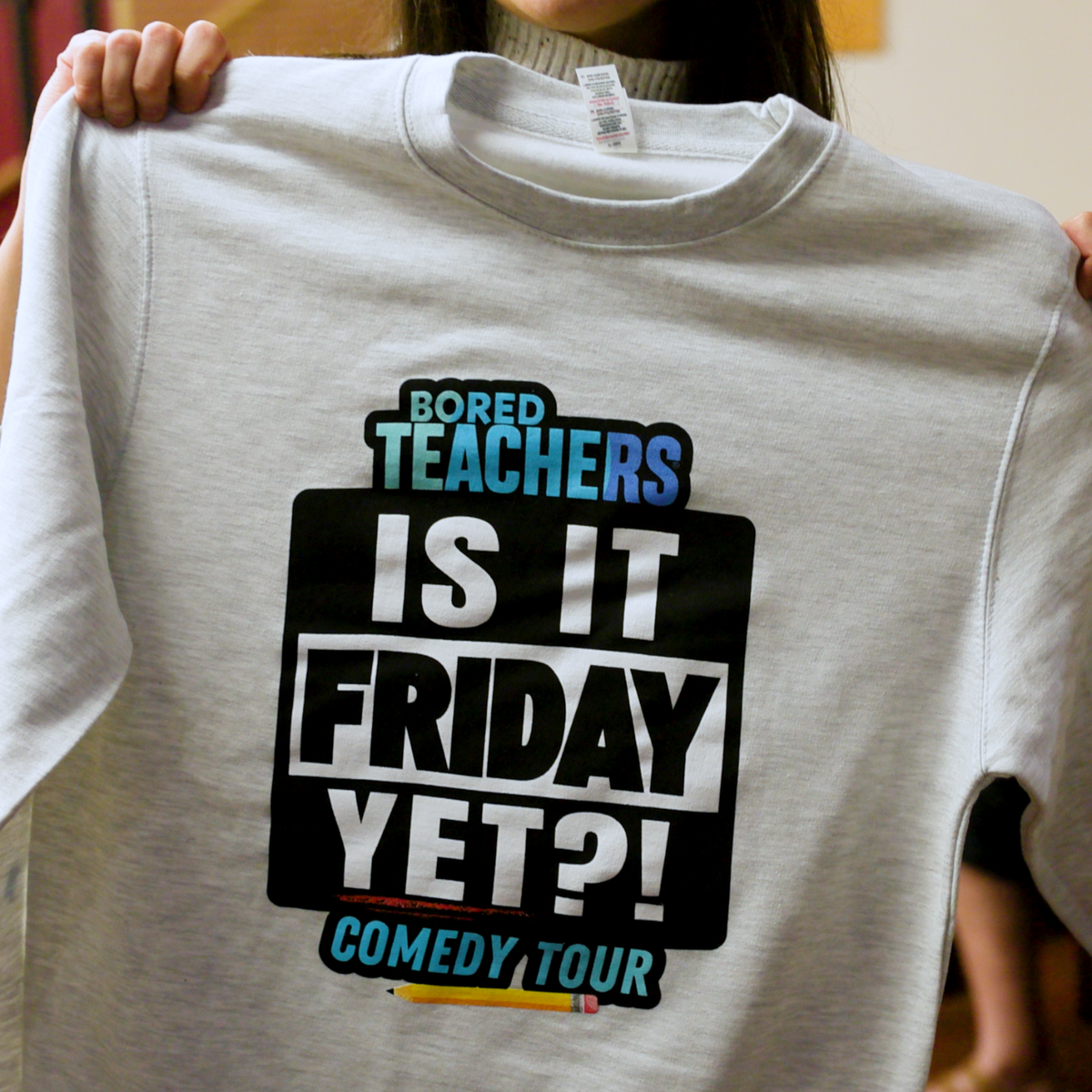 Official 2026 "IS IT FRIDAY YET?!" Comedy Tour Sweatshirt