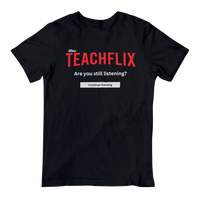 Teachflix T-Shirt - Bored Teachers